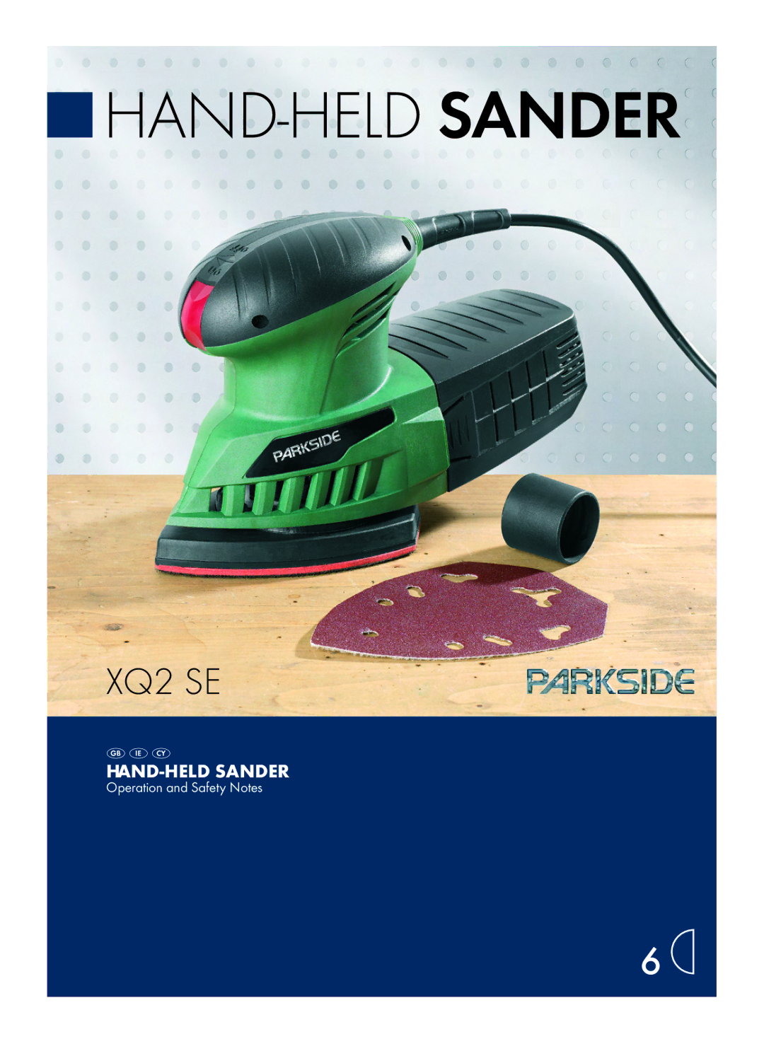 Parkside XQ2 SE manual Hand -Held Sander 